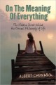 Albert Chiwara - On The Meaning Of Everything: The Hidden Secret behind the Eternal Philosophy of Life